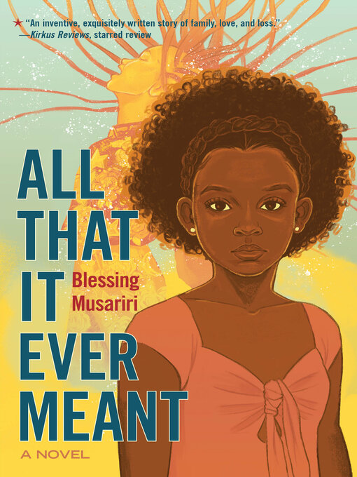 Title details for All That It Ever Meant by Blessing Musariri - Available